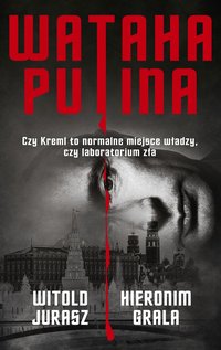 Wataha Putina - Witold Jurasz - ebook