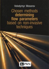 Chosen methods determining flow parameters based on non-invasive techniques - Volodymyr Mosorov - ebook