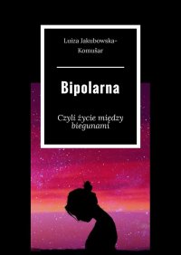 Bipolarna - Luiza Komušar - ebook