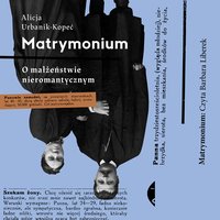 Matrymonium - Alicja Urbanik-Kopeć - audiobook