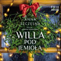 Willa Pod Jemiołą - Anna Szczęsna - audiobook