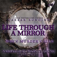 Life through a Mirror: When Murder Calls - Caesar Rondina - audiobook