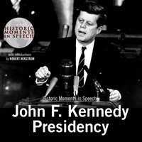 John F. Kennedy Presidency - the Speech Resource Company - audiobook