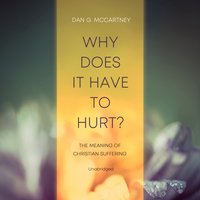 Why Does It Have to Hurt? - Dan G. McCartney - audiobook