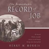 Remarkable Record of Job - Henry M. Morris - audiobook