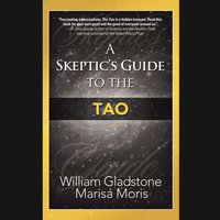 Skeptic's Guide to the Tao - William Gladstone - audiobook