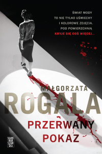 Przerwany pokaz - Małgorzata Rogala - ebook