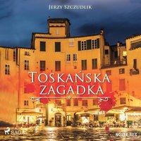 Toskańska zagadka - Jerzy Szczudlik - audiobook