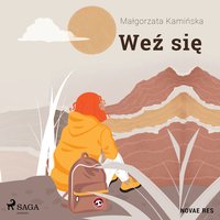 Weź się - Małgorzata Kamińska - audiobook
