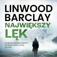 Największy lęk - Linwood Barclay - audiobook