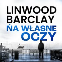 Na własne oczy - Linwood Barclay - audiobook