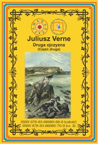 Druga ojczyzna. Część 2 - Juliusz Verne - ebook