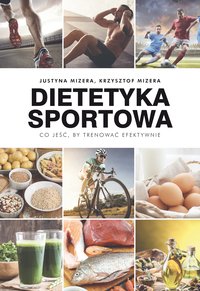 Dietetyka sportowa - Justyna Mizera - ebook