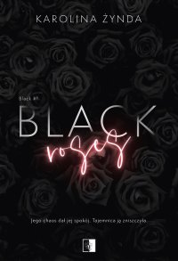 Black Roses - Karolina Żynda - ebook