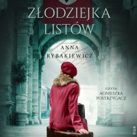 Złodziejka listów - Anna Rybakiewicz - audiobook