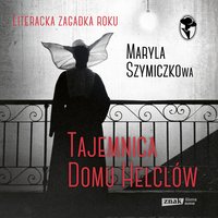 Tajemnica Domu Helclów. Śledztwa profesorowej Szczupaczyńskiej - Jacek Dehnel - audiobook
