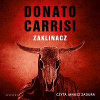 Zaklinacz - Donato Carrisi - audiobook