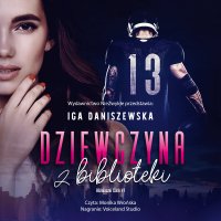 Dziewczyna z biblioteki - Iga Daniszewska - audiobook