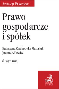 Prawo gospodarcze i spółek - Joanna Ablewicz - ebook