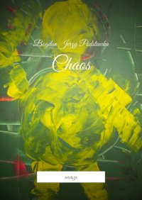 Chaos - Bogdan Podstawka - ebook
