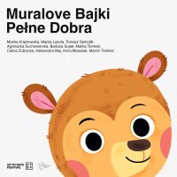 Muralove bajki pełne dobra - Marika Krajniewska - audiobook