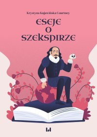 Eseje o Szekspirze - Krystyna Kujawińska Courtney - ebook