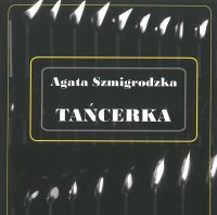 Tańcerka - Agata Szmigrodzka - audiobook