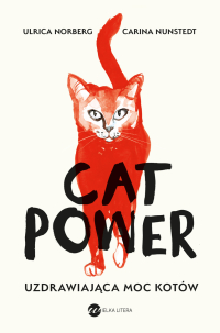 Cat Power. Uzdrawiająca moc kotów - Urlika Norberg - ebook