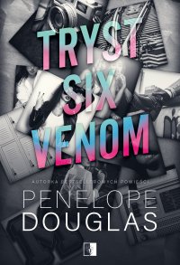Tryst six venom - Penelope Douglas - ebook