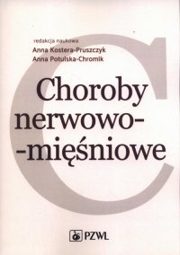 Choroby nerwowo-mięśniowe - Anna Kostera-Pruszczyk - ebook