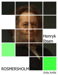 Rosmersholm - Henryk Ibsen - ebook