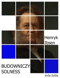 Budowniczy Solness - Henryk Ibsen - ebook