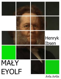 Mały Eyolf - Henryk Ibsen - ebook
