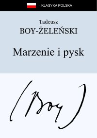Marzenie i pysk - Tadeusz Boy-Żeleński - ebook
