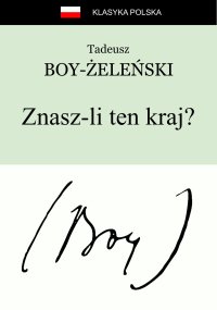 Znasz-li ten kraj?… - Tadeusz Boy-Żeleński - ebook