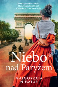 Niebo nad Paryżem - Małgorzata Niemtur - ebook