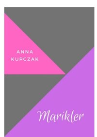 Marikler - Anna Kupczak - ebook