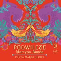 Podwilcze - Martyna Bunda - audiobook