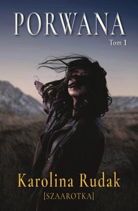 Porwana - Karolina Rudak - ebook