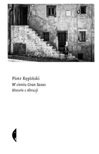 W cieniu Gran Sasso - Piotr Kępiński - ebook
