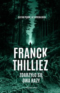 Zdarzyło się dwa razy - Franck Thilliez - ebook