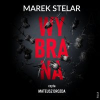 Wybrana - Marek Stelar - audiobook