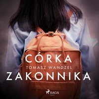 Córka zakonnika - Tomasz Wandzel - audiobook