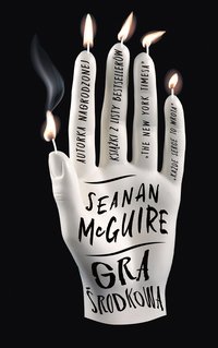 Gra środkowa - Seanan McGuire - ebook