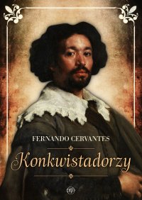 Konkwistadorzy - Fernando Cervantes - ebook
