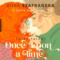 Once upon a time - Anna Szafrańska - audiobook