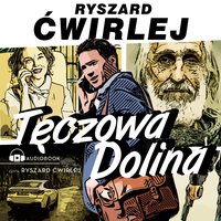 Tęczowa Dolina - Ryszard Ćwirlej - audiobook
