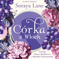 Córka z Włoch - Soraya Lane - audiobook