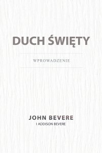 Duch Święty Bevere - John Bevere - ebook