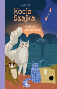 Kocia Szajka i klątwa starego kina - Agata Romaniuk - ebook